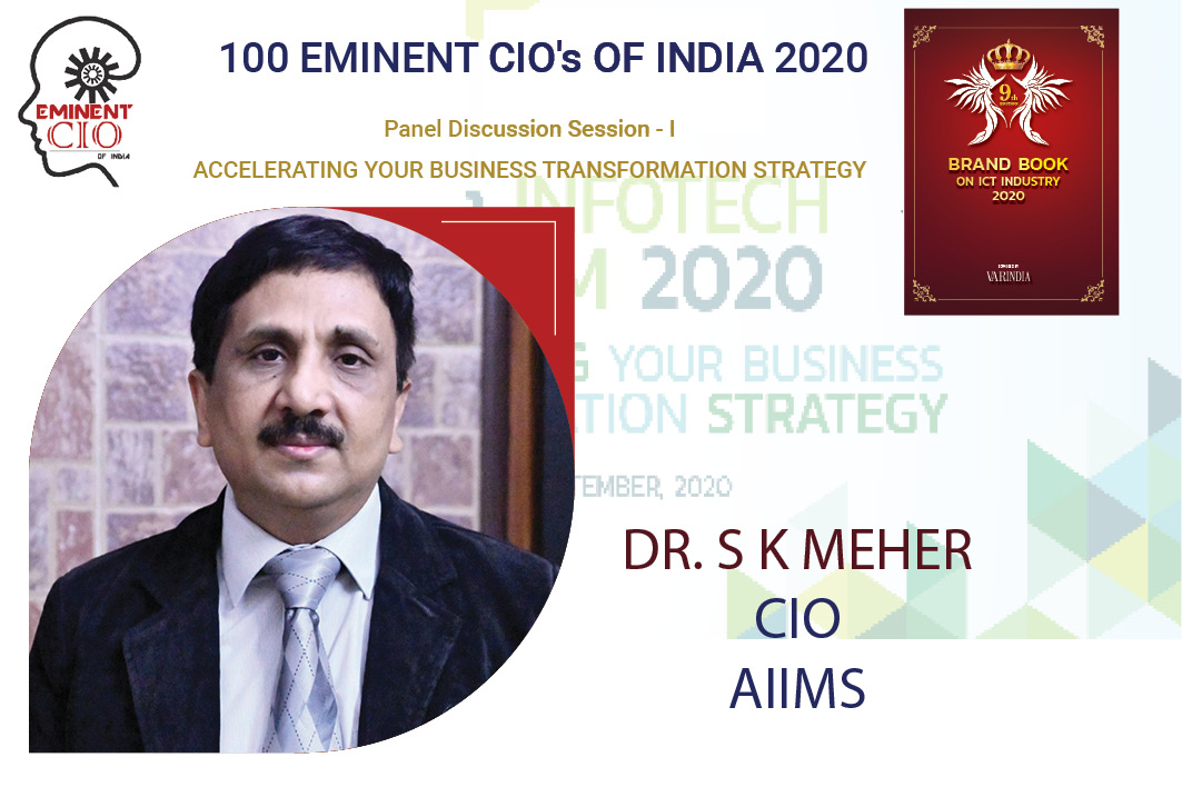 Dr. S K Meher, CIO, AIIMS