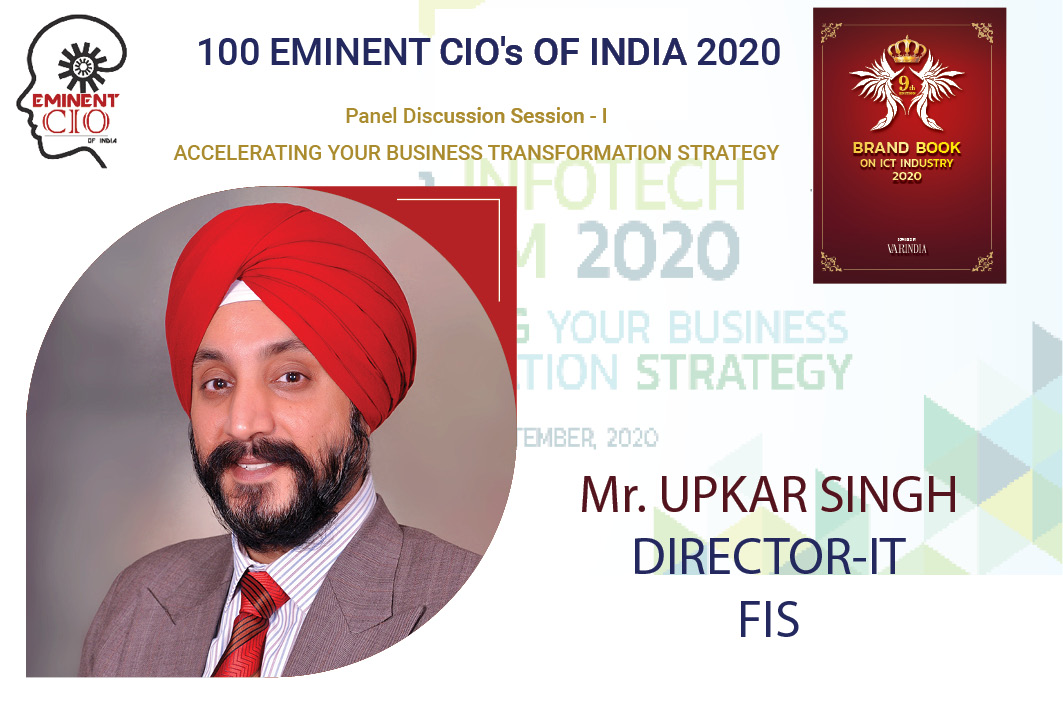Mr. Upkar Singh, Director-IT FIS