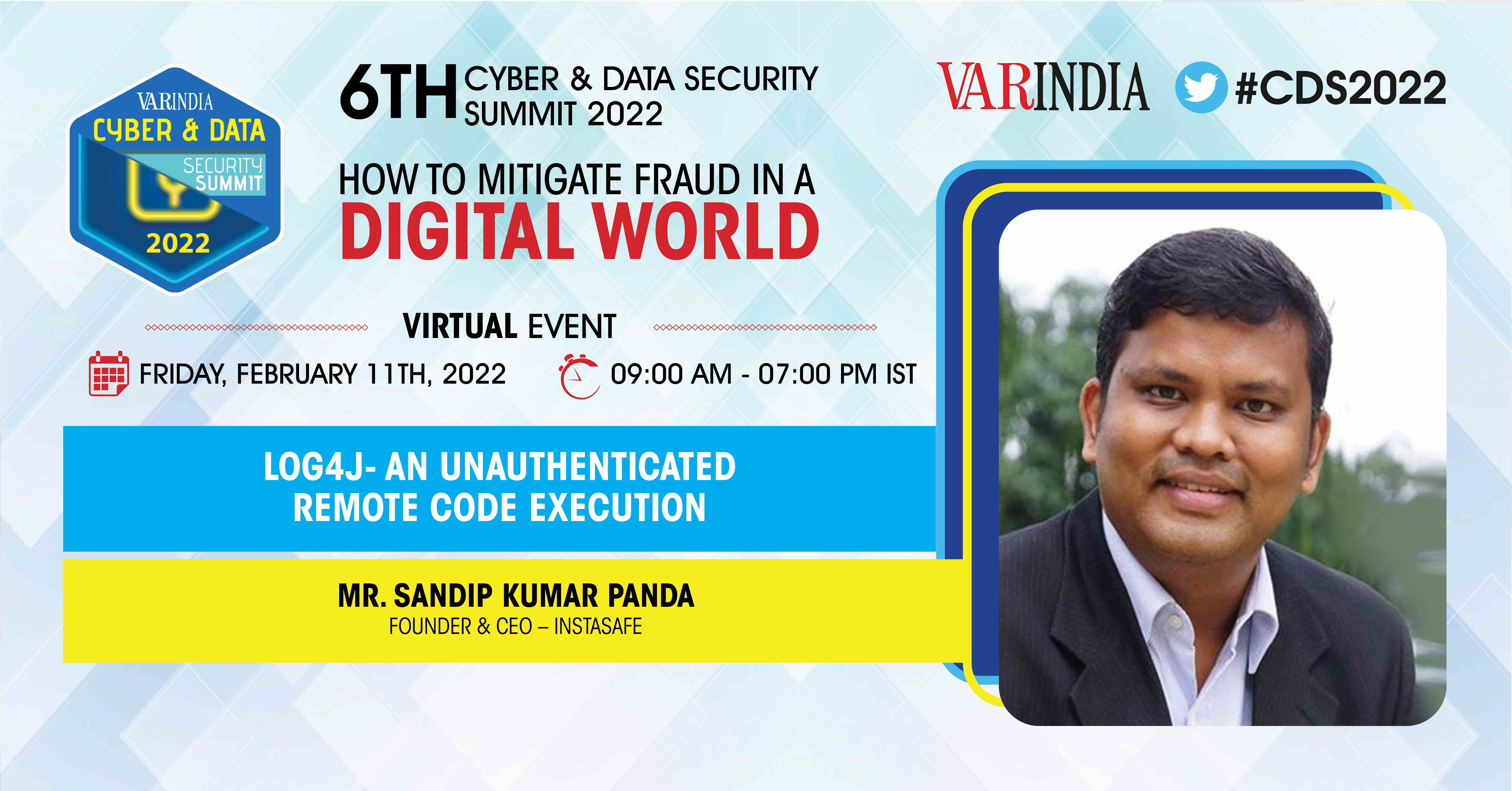 Live Demo of Log4J Vulnerability by Mr. Sandip Kumar Panda, Founder & CEO- Instasafe at 6th CDS 2022
