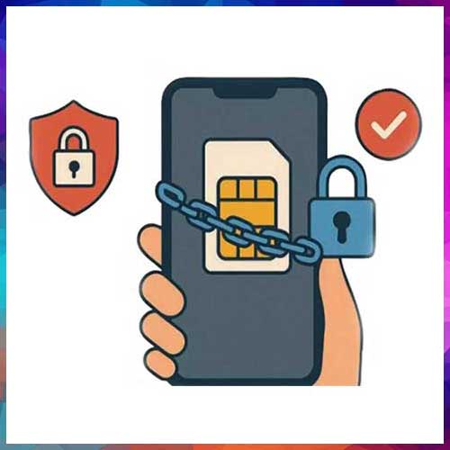 SIM Binding Push Aims to Close Indiaâ€™s Fraud Loopholes, Industry Sees Scope for Deeper Identity Controls