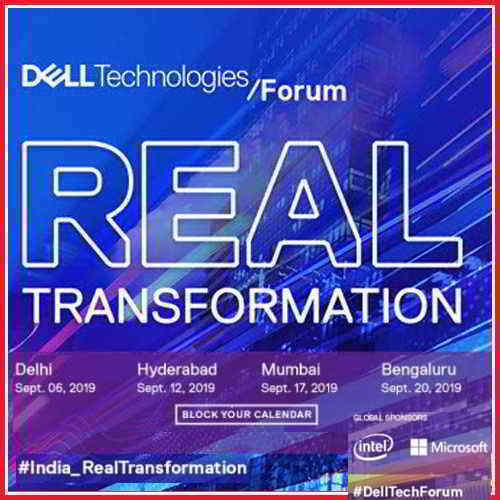 Dell Technologies Forum 2019 To Showcase Real Transformation in India