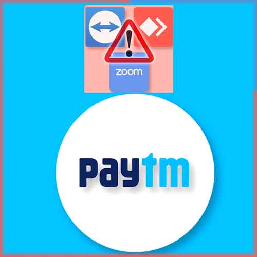 Desktop apps like TeamViewer and Zoom are flagged as threat by Paytm